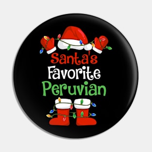 Santa's Favorite Peruvian Funny Christmas Pajamas Pin