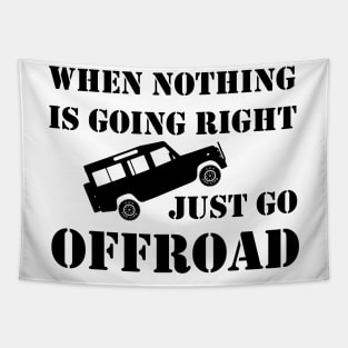 Nothing Right? Go Offroad - Defender Tapestry