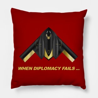 When Diplomacy Fails... USAF B2 Spirit Bomber - Black Yellow Pillow