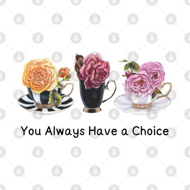 You Always Have a Choice by VioletGrant