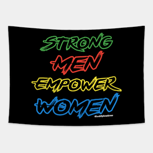 Strong Men Empower Women Tapestry