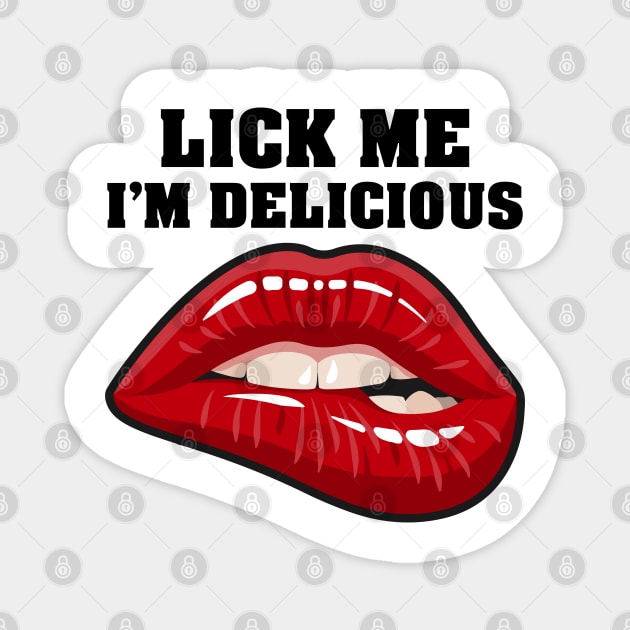 Lick Me I'm Delicious Magnet by zeedot