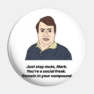 MARK CORRIGAN | SOCIAL FREAK Pin