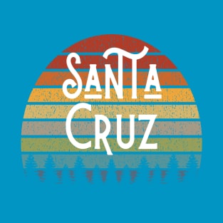 Santa Cruz California for West Coast and Bay Area Lovers T-Shirt