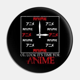 Funny Oh Look It's Time For Anime Kawaii Clock Pin