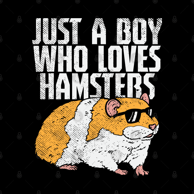 Just A Boy Who Loves Hamsters by maxdax