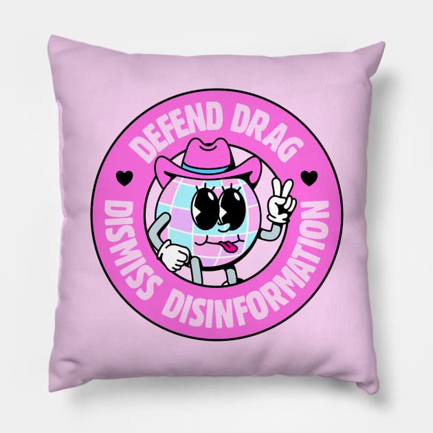 Defend Drag Dismiss Information - Drag Queen / Drag Race - Disco Cowgirl Pillow by Football from the Left