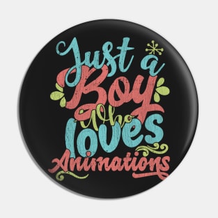 Just A Boy Who Loves Animatios Gift graphic Pin