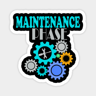 Maintenance phase Magnet