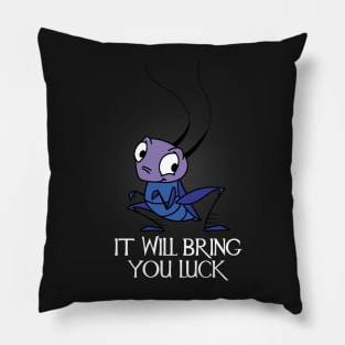 It will bring you luck Pillow