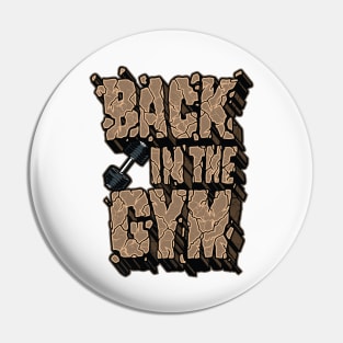 BACK IN THE GYM Pin