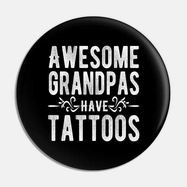 Awesome Grandpas Have Tattoos Pin by Teesamd