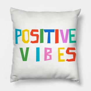 Positive Vibes Pillow