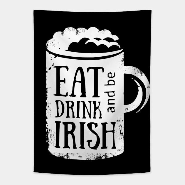 Eat Drink and be Irish Tapestry by Scar