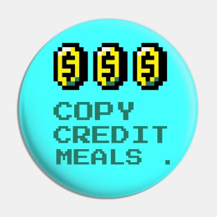 Copy, Credit, Meals. Pin