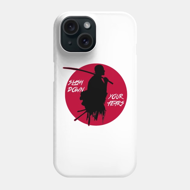 Slash Down Your Fears - Japanese Style Motivational Art Phone Case by Cult WolfSpirit 