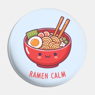 Ramen Calm! Pin