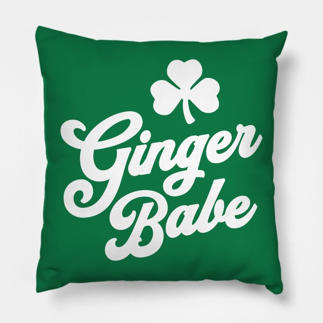 Ginger Babe Irish St Patricks Day Team Ginger Redhead Pillow by PodDesignShop