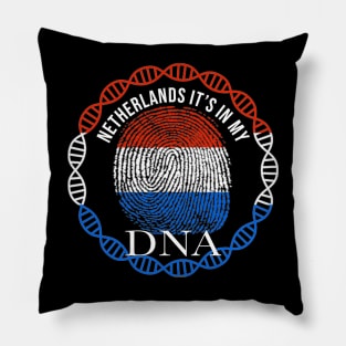 Netherlands Its In My DNA - Gift for Dutch From Netherlands Pillow