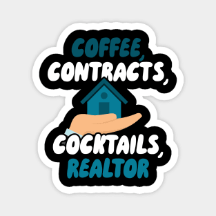 Coffee Contracts Cocktails Realtor Magnet