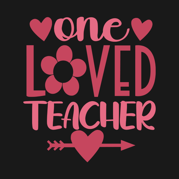 One Loved Teacher, Valentine Teacher by mcoshop