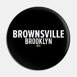 Brownsville Brooklyn shirt - Brownsville  Brooklyn Schriftzug - Brownsville Logo Pin