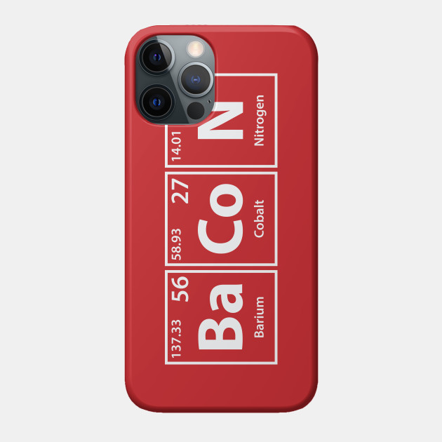 Bacon Elements Spelling - Bacon - Phone Case