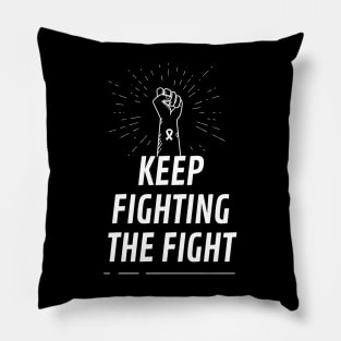 Keep Fighting Pillow