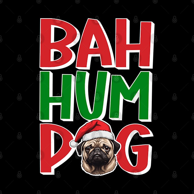 Bah Hum Pug - Santa Pug Face For Funny Pug Christmas by eighttwentythreetees