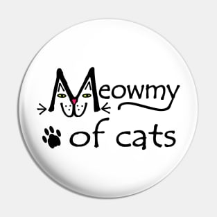Meowmy of Cats Pin