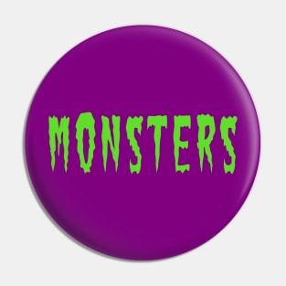 MONSTERS Pin