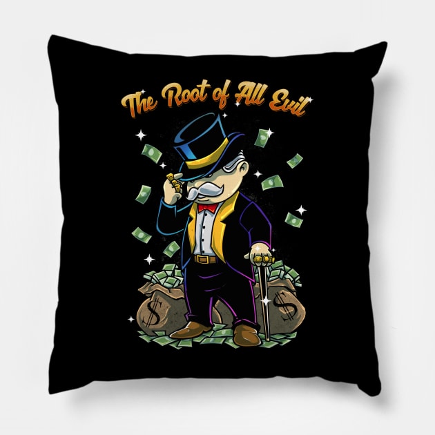 The Root of All Evil Pillow by XXII Designs