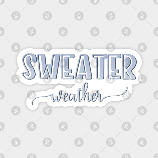 Sweater Weather Magnet by BoogieCreates