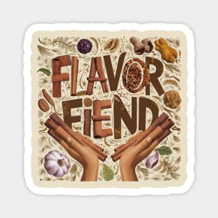 Flavor Fiend Magnet