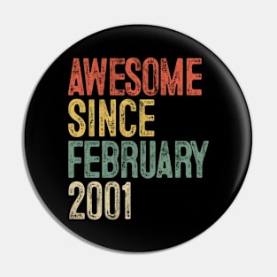 Awesome Since February 2001 19th Birthday Gifts 19 Year Old Pin