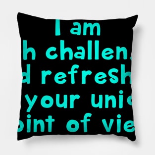 challenged and refreshed Pillow
