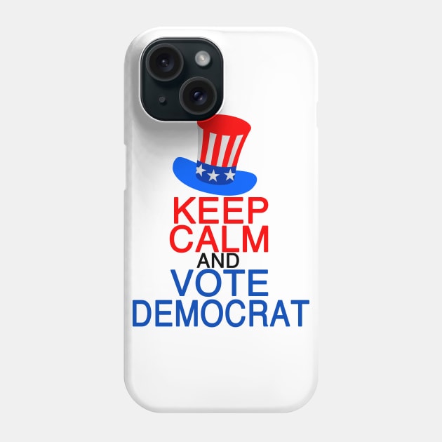 Keep Calm and Vote Democrat Phone Case by epiclovedesigns