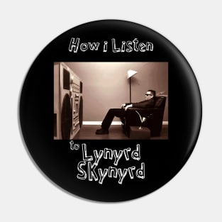 how i listen lynyrd s Pin