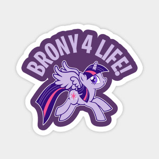 My little pony - BRONY 4 LIFE  - 3.0 Magnet