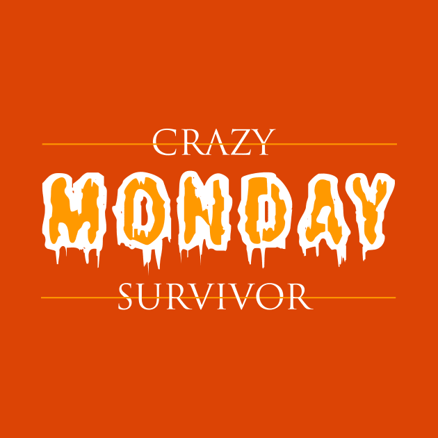 Crazy Monday Survivor by Korry