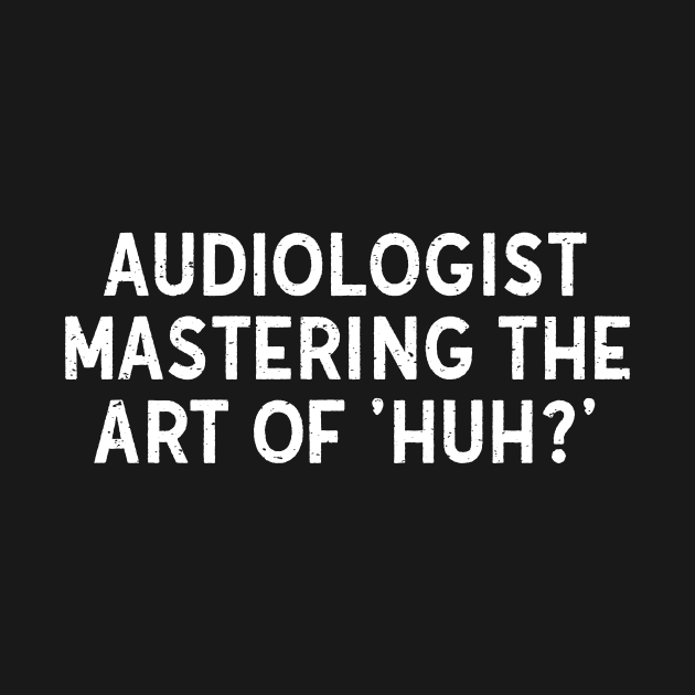 Audiologist Mastering the Art by trendynoize