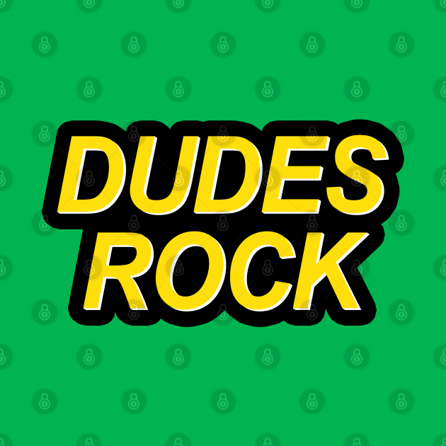 Dudes Rock by Mrmera