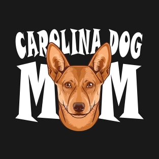 Carolina Dog Mom Cute Dog Mothers Day Womens T-Shirt