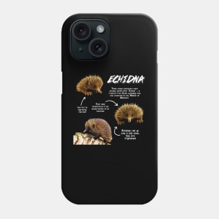 Echidna Fun Facts Phone Case