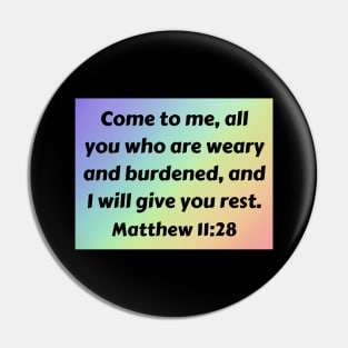 Bible Verse Matthew 11:28 Pin