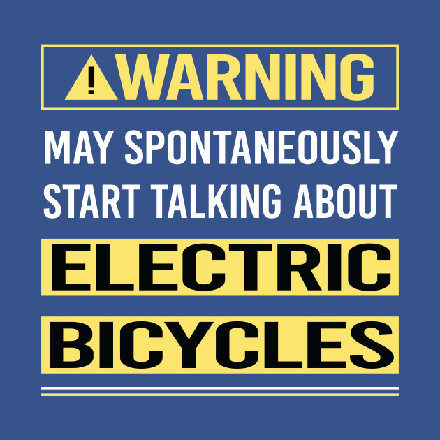 Discover Electric Bicycle E Bike Ebike - Electric Bike - T-Shirt