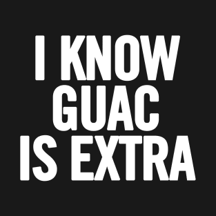 Extra Guac T-Shirt