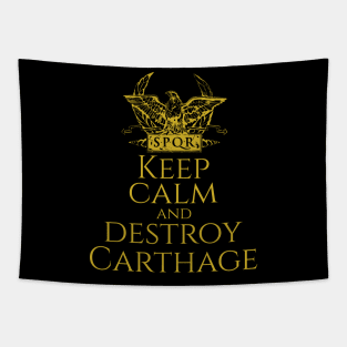 History Of Ancient Rome - Keep Calm And Destroy Carthage Tapestry