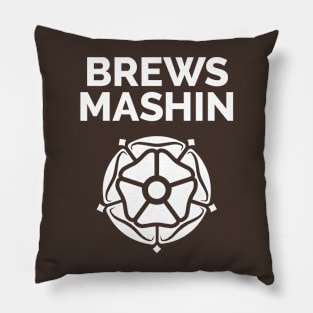 Brews Mashin and Yorkshire Rose Pillow