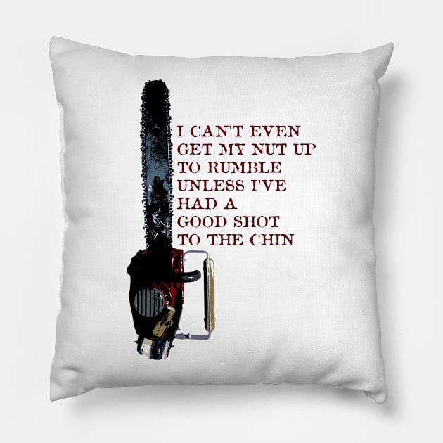 I can’t even get my nut up to rumble Pillow by Deadcatdesign